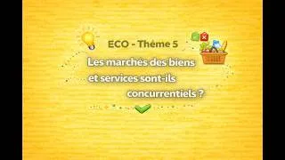 Miniature : ECO THÈME 5 Les marchés des biens et services sont ils concurrentiels ?