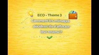 Miniature : ECO THÈME 3 Comment les ménages décident ils d’aﬀecter leur revenu ?