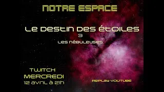 Miniature : Le destin des étoiles (3/3) : les nébuleuses !