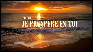 Miniature : Prière - Je prospère en Toi