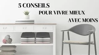 Miniature : 5 conseils pour vivre mieux avec moins