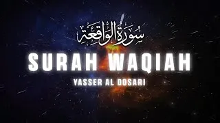 Miniature : Sourate Al-Waqi'ah 🎙️ Yasser Ad-Dussary 🎧