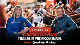 Miniature : Comment passer de traileur amateur à professionnel ? Avec Gautier Airiau
