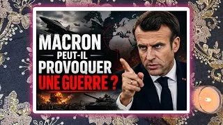 Miniature : E.Macron peut-il provoquer une guerre? 