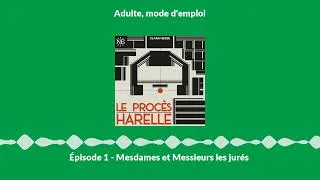 Miniature : Épisode 1 - Mesdames et Messieurs les jurés