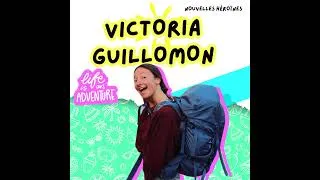 Miniature : 154. Victoria Guillomon, traverser 19 pays pour rejoindre l'Inde sans avion