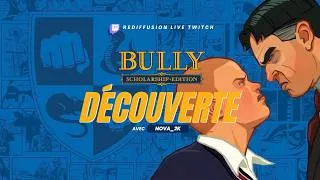Miniature : DÉCOUVERTE BULLY ! MA 1ER FOIS SUR LE JEU...ET C'EST INCROYABLE !!! (REDIFF TWITCH)