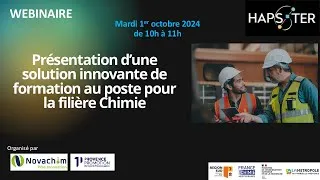 Miniature : [WEBINAIRE] Solution numérique HAPSTER de formation au poste pour la filière chimie - 01.10.2024