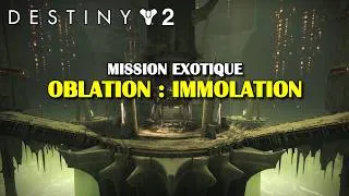 Miniature : Destiny 2 - Mission exotique Oblation : Immolation