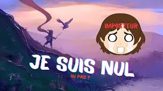 Miniature : Je suis nul ! #syndromedel'imposteur