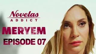 Miniature : MERYEM - Episode 7 - Série Novelas Complète en Français