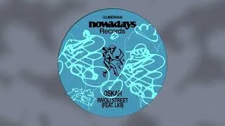 Miniature : Oskar - Rivoli Street (CLUB NOWADAYS 045) (feat. LK9)