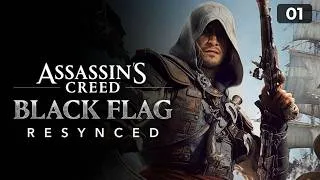 Miniature : ASSASSIN'S CREED BLACK FLAG RESYNCED FR : Le retour du roi de la piraterie ! | Épisode 1