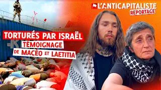 Miniature : TORTURÉS PAR ISRAËL : MACEO ET LAETITIA TÉMOIGNENT