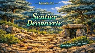 Miniature : Épisode 141 : Un sentier découverte Balisé