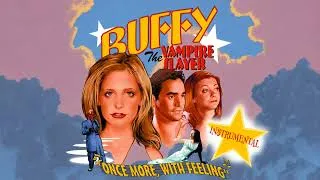 Miniature : Buffy the Vampire Slayer | "Walk Trough The Fire" (Instrumental) | Once More, with Feeling