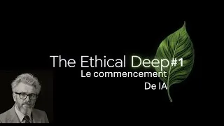 Miniature : L'IA avant l'IA : Oubliez ChatGPT, voici comment tout a commencé ! | The Ethical Deep #1