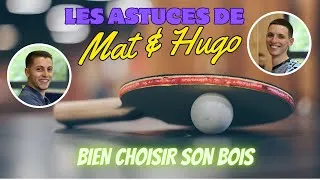 Miniature : Apprendre le Tennis de Table : BIEN CHOISIR SON BOIS