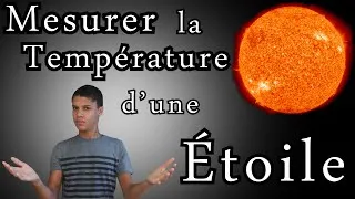 Miniature : Comment mesurer la température d'une étoile?