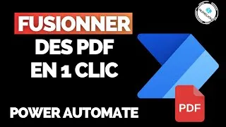 Miniature : Fusionner Automatiquement des PDF en 1 Clic 🤖 Power Automate Desktop 🤖 Gratuit & Facile