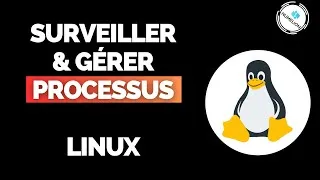 Miniature : Surveiller les Processus dans 🐧 Linux 🐧 | 2 Solutions (PS & TOP)