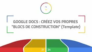 Miniature : Google Docs : créez vos propres blocs de construction (Template)