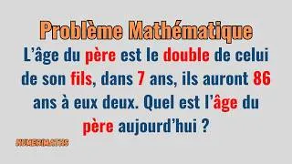 Miniature : 👨 Un père deux fois plus âgé… sauras-tu trouver son âge ?