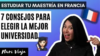 Miniature : 🇫🇷 👩‍🎓Estudiar la maestría en Francia: 7 consejos para escoger la MEJOR universidad para ti 👌🏻