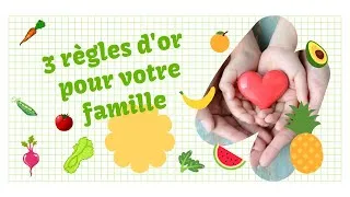 Miniature : Manger sainement ça veut dire quoi? 3 règles SIMPLES pour votre famille