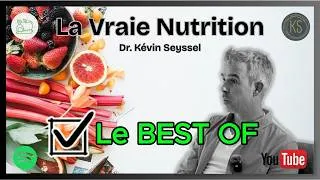Miniature : Nutrition : Ce que la SCIENCE dit vraiment (Best-of @drkevinseyssel )