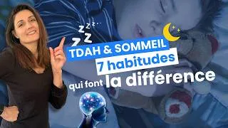 Miniature : TDAH et sommeil : booster sérotonine et mélatonine naturellement pour mieux dormir