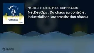 Miniature : NetDevOps : Du chaos au contrôle : industrialiser l’automatisation réseau