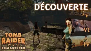 Miniature : Tomb Raider 4-6 Remastered #00 - Découverte