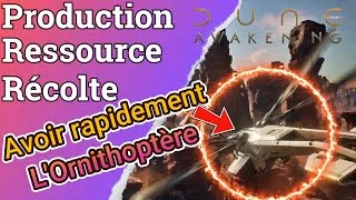 Miniature : Dune Awakening Comment Récolter en masse minerais et l'eau ! Ornithoptère rapidement