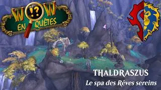 Miniature : WoW En-Quêtes - Thaldraszus : Le spa des Rêves sereins