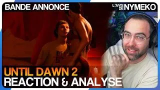 Miniature : 🎮 ILS ONT OSÉ FAIRE UNTIL DAWN 2 !! Réaction + Analyse trailer