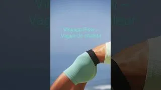 Miniature : Vinyasa Flow - Vague de chaleur