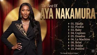 Miniature : AYA NAKAMURA Plus Grands Succès - AYA NAKAMURA Greatest Hits Full Album