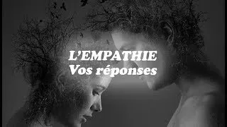Miniature : ASMR - L'EMPATHIE EST-CE A LA PORTÉE DE TOUS ? Vos réponses (vidéo chuchotée)