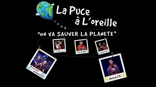 Miniature : Spectacle pour enfants en Région Centre - On Va Sauver la Planète, Cie La Puce à L'oreille