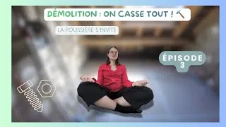 Miniature : DÉMOLITION : On casse tout ! 🔨 La poussière s'invite (Épisode 3)