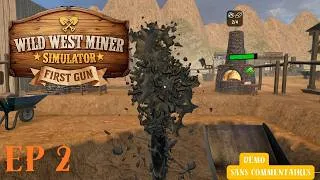 Miniature : Wild West Miner Simulator: First Gun - On trouve du PÉTROLE