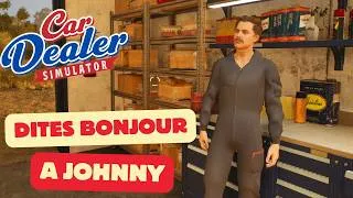 Miniature : Car Dealer Simulator - Johnny is in the house!!