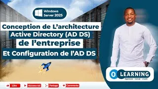 Miniature : Concevoir et Configurer l’Architecture Active Directory de l’Entreprise sur Windows Server 2025