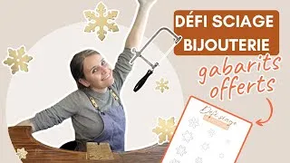 Miniature : Défi Sciage Bijouterie : Flocons de Noël + Gabarit OFFERT
