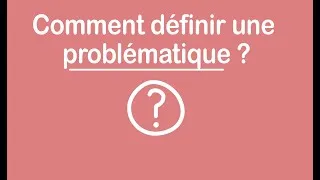 Miniature : Les clés de la réussite - Comment définir une problématique ?