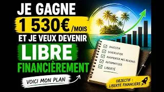 Miniature : Je gagne 1 530€/mois et je veux devenir libre financièrement ! Voici mon plan !