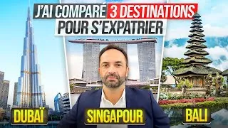Miniature : 🇸🇬🇦🇪🇮🇩 Dubaï vs Singapour vs Bali : où s’expatrier en 2026 ?