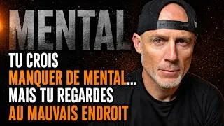 Miniature : Tu crois manquer de mental... mais tu regardes au mauvais endroit