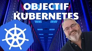 Miniature : Bienvenue sur la chaine Objectif Kubernetes !